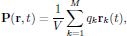 $$
  {\bf P}({\bf r},t)={{1}\over{V}}\sum^{M}_{k=1} q_k {\bf r}_k(t),
$$