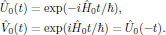 $$
  \eqalign{
    \hat{U}_0(t)&=\exp(-i\hat{H}_0 t/\hbar),\cr
    \hat{V}_0(t)&=\exp(i\hat{H}_0 t/\hbar)=\hat{U}_0(-t).\cr
  }
$$